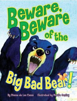 Hardcover Beware, Beware of the Big Bad Bear! Book