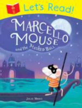 Paperback Let's Read! Marcello Mouse and the Masked Ball Book