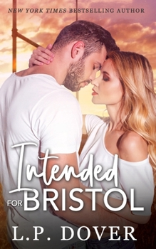 Intended for Bristol: A Second Chances Novel - Book #9 of the Second Chances