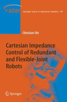 Paperback Cartesian Impedance Control of Redundant and Flexible-Joint Robots Book