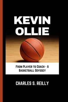 Paperback Kevin Ollie: From Player to Coach - A Basketball Odyssey Book