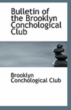 Paperback Bulletin of the Brooklyn Conchological Club Book