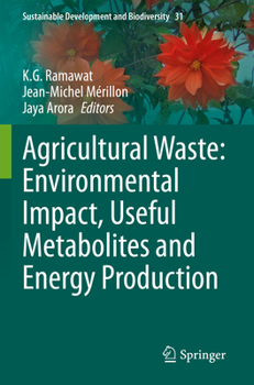 Paperback Agricultural Waste: Environmental Impact, Useful Metabolites and Energy Production Book