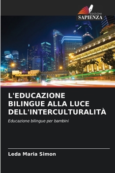 Paperback L'Educazione Bilingue Alla Luce Dell'interculturalità [Italian] Book