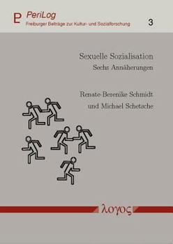 Paperback Sexuelle Sozialisation: Sechs Annaherungen [German] Book