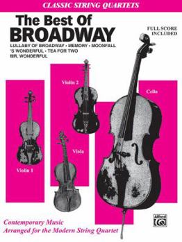 Paperback The Best in Broadway: Full Score & Parts (Classic String Quartets) Book