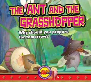 Library Binding The Ant and the Grasshopper: Why Should You Prepare for Tomorrow? Book