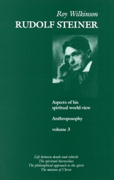 Paperback Rudolf Steiner: Aspects of His Spiritual World-View Book