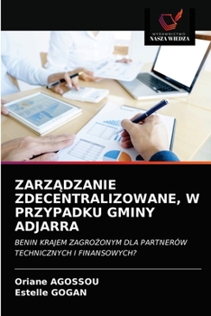 Paperback Zarz&#260;dzanie Zdecentralizowane, W Przypadku Gminy Adjarra [Polish] Book