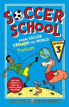 Football School Season 3: Where Football Explains - Book  of the Soccer School