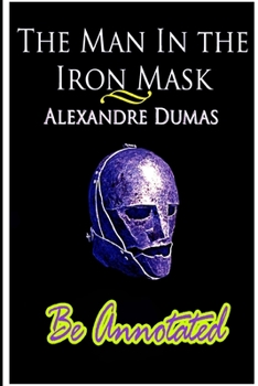 Paperback The Man in the Iron Mask Be Annotated Book