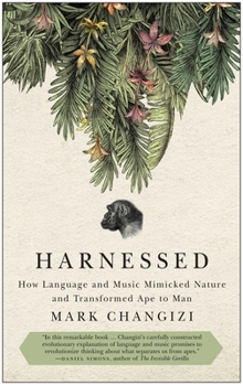 Paperback Harnessed: How Language and Music Mimicked Nature and Transformed Ape to Man Book