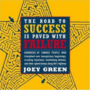 Paperback The Road to Success Is Paved with Failure Book