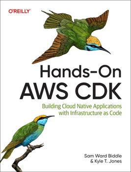 Paperback Hands-On AWS Cdk: Building Cloud Native Applications with Infrastructure as Code Book