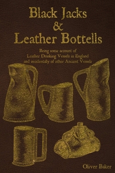 Paperback Black Jacks and Leather Bottels Book