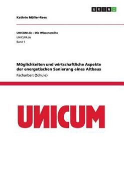Paperback Möglichkeiten und wirtschaftliche Aspekte der energetischen Sanierung eines Altbaus [German] Book