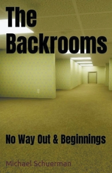 Paperback Backrooms No Way Out and Beginnings Book