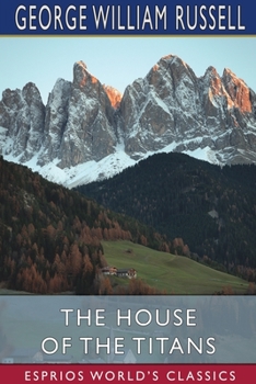 Paperback The House of the Titans (Esprios Classics) Book