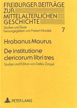 Paperback de Institutione Clericorum Libri Tres: Studien Und Edition Von Detlev Zimpel [German] Book