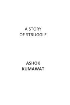 Paperback A Story of Struggle Book