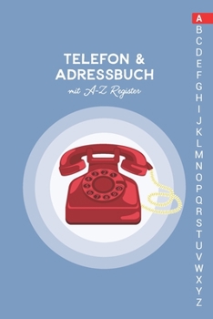 Paperback Telefon & Adressbuch mit A-Z Register: Telefonbuch zum eintragen [German] Book