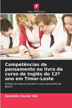 Paperback Competências de pensamento no livro de curso de Inglês do 12° ano em Timor-Leste [Portuguese] Book