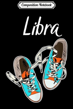 Paperback Composition Notebook: Libra girl Birthday Shoes Journal/Notebook Blank Lined Ruled 6x9 100 Pages Book