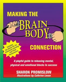 Paperback Making the Brain Body Connection Book