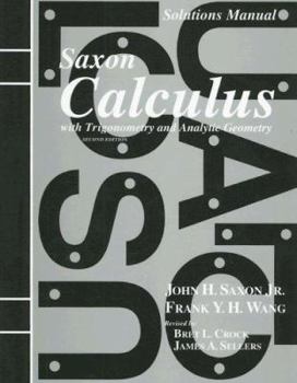Paperback Solutions Manual for Saxon Calculus with Trigonometry and Analytic Geometry Book