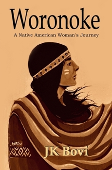 Paperback Woronoke: A Native American Woman's Journey Book
