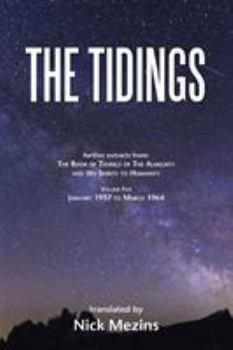 Paperback The Tidings: Volume 5, January 1957 to March 1964 Book