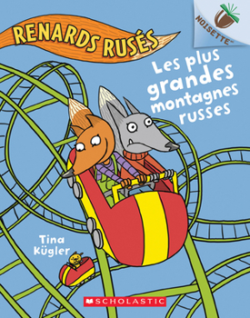 Paperback Noisette: Renards Rusés N° 2 - Les Plus Grandes Montagnes Russes [French] Book