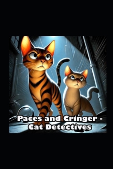 Paperback Paces and Cringer - Cat Detectives Book