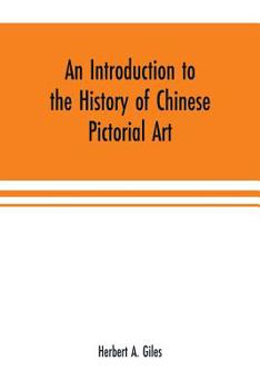 Paperback An introduction to the history of Chinese pictorial art Book