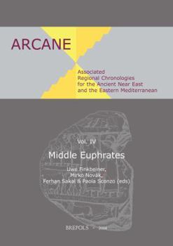 Associated Regional Chronologies for the Ancient Near East and the Eastern Mediterranean: Middle Euphrates