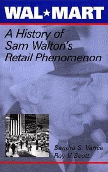 Hardcover Wal-Mart: A History of Sam Walton's Retail Phenomenon Book