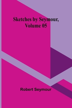 Paperback Sketches by Seymour, Volume 05 Book