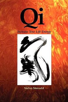 Paperback Qi: Increase Your Life Energy Book