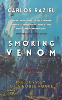 Paperback Smoking Venom: The Odyssey of a Noble Rogue Book