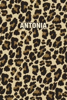 Antonia: Personalized Notebook - Leopard Print Notebook (Animal Pattern). Blank College Ruled (Lined) Journal for Notes, Journaling, Diary Writing. Wildlife Theme Design with Your Name