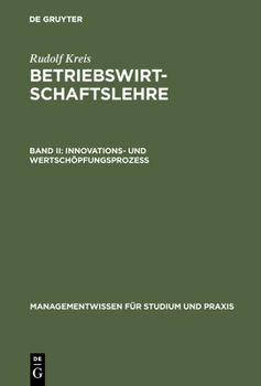 Hardcover Betriebswirtschaftslehre: Band II: Innovations- Und Wertschöpfungsprozeß [German] Book