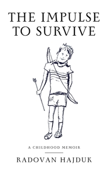 Paperback The Impulse to Survive: A Childhood Memoir Book