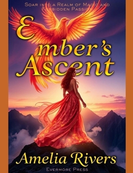 Paperback Ember's Ascent: Soar into a Realm of Magic and Forbidden Passion Book