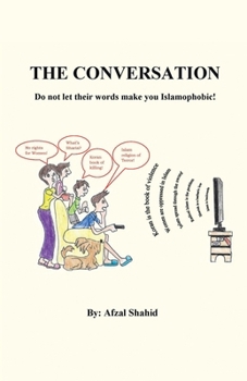 The Conversation: Do not let their words make you Islamophobic!