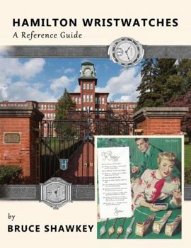 Perfect Paperback Hamilton Wristwatches: A Reference Guide Book