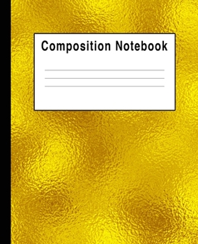 Paperback Composition Notebook: Gold & Yellow Reflections Book