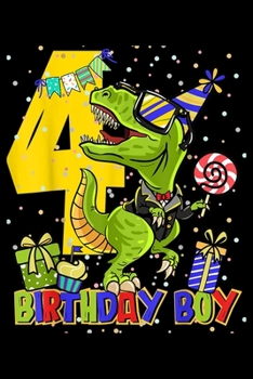 Paperback 4 Birthday boy: 4 Years Old 4Th Birthday Kid Dinosaur Boy Journal/Notebook Blank Lined Ruled 6X9 100 Pages Book