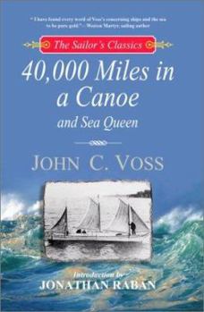 Hardcover 40,000 Miles in a Canoe: And Sea Queen Book