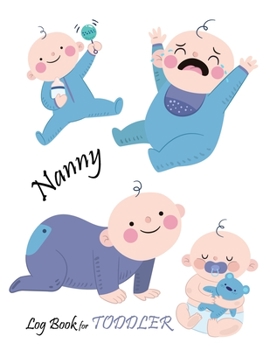 Paperback Nanny log book for Toddler: Baby Daily Log Book