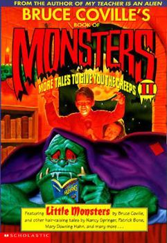 Bruce Coville's Book of Monsters II: More Tales to Give You the Creeps (Bruce Coville's Book of Monsters)